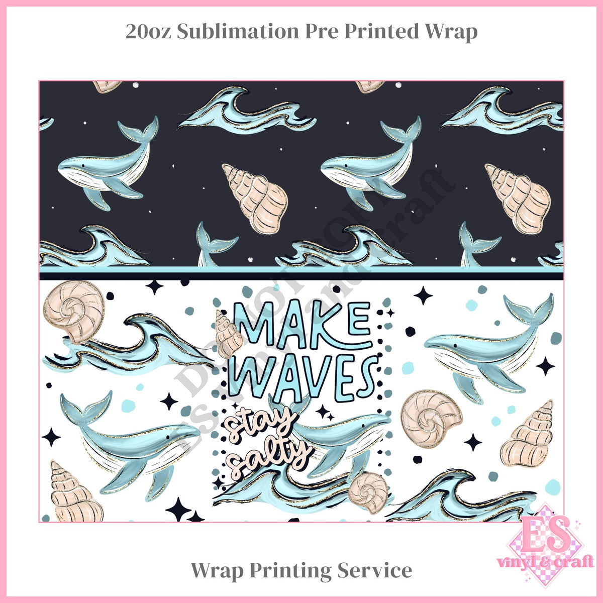 Make Waves - Full 20oz Tumbler Sublimation Print