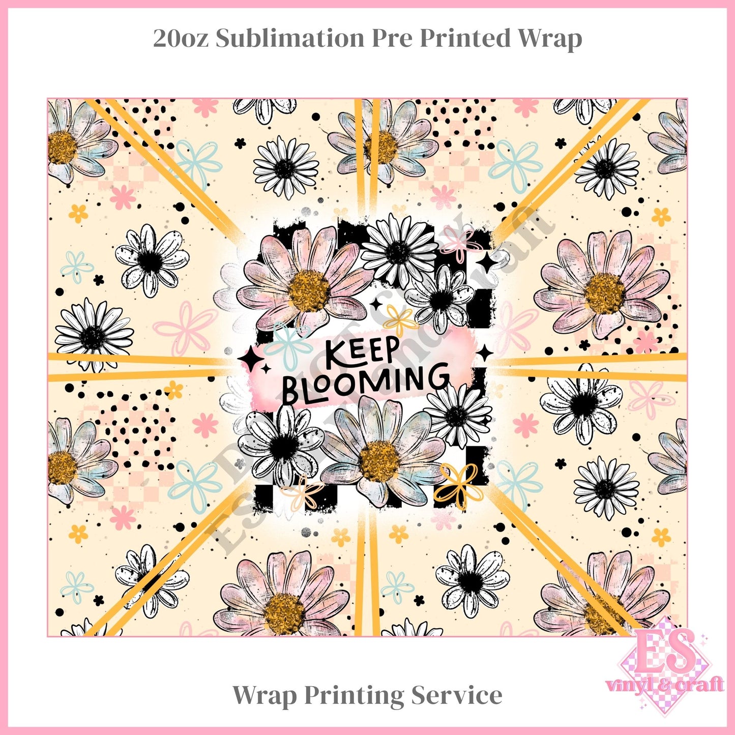 Keep Blooming - Full 20oz Tumbler Sublimation Print