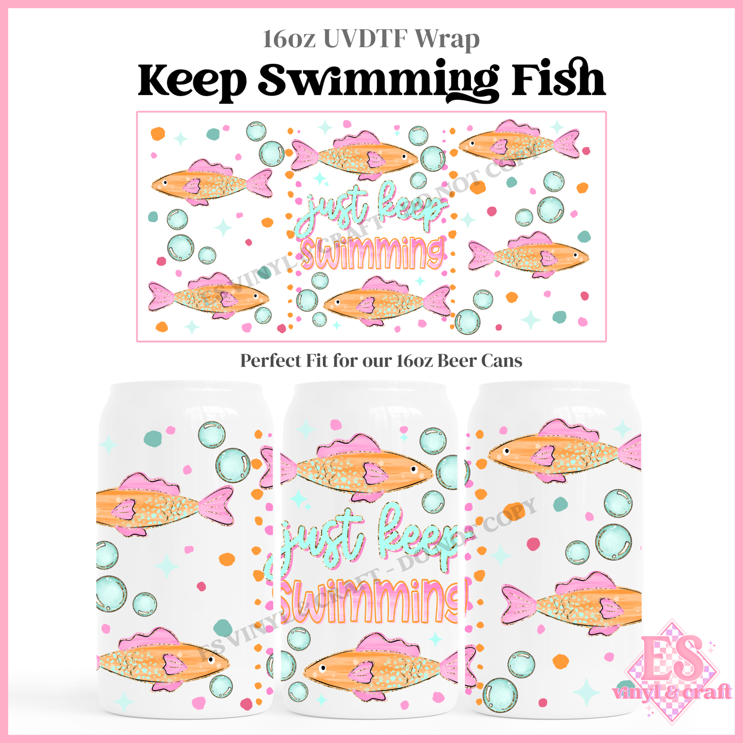 Keep Swimming Fish - 16oz Beer Can / Libbey UV-DTF Transfer