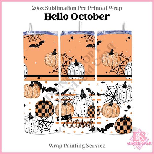 Hello October - Full 20oz Tumbler Sublimation Print