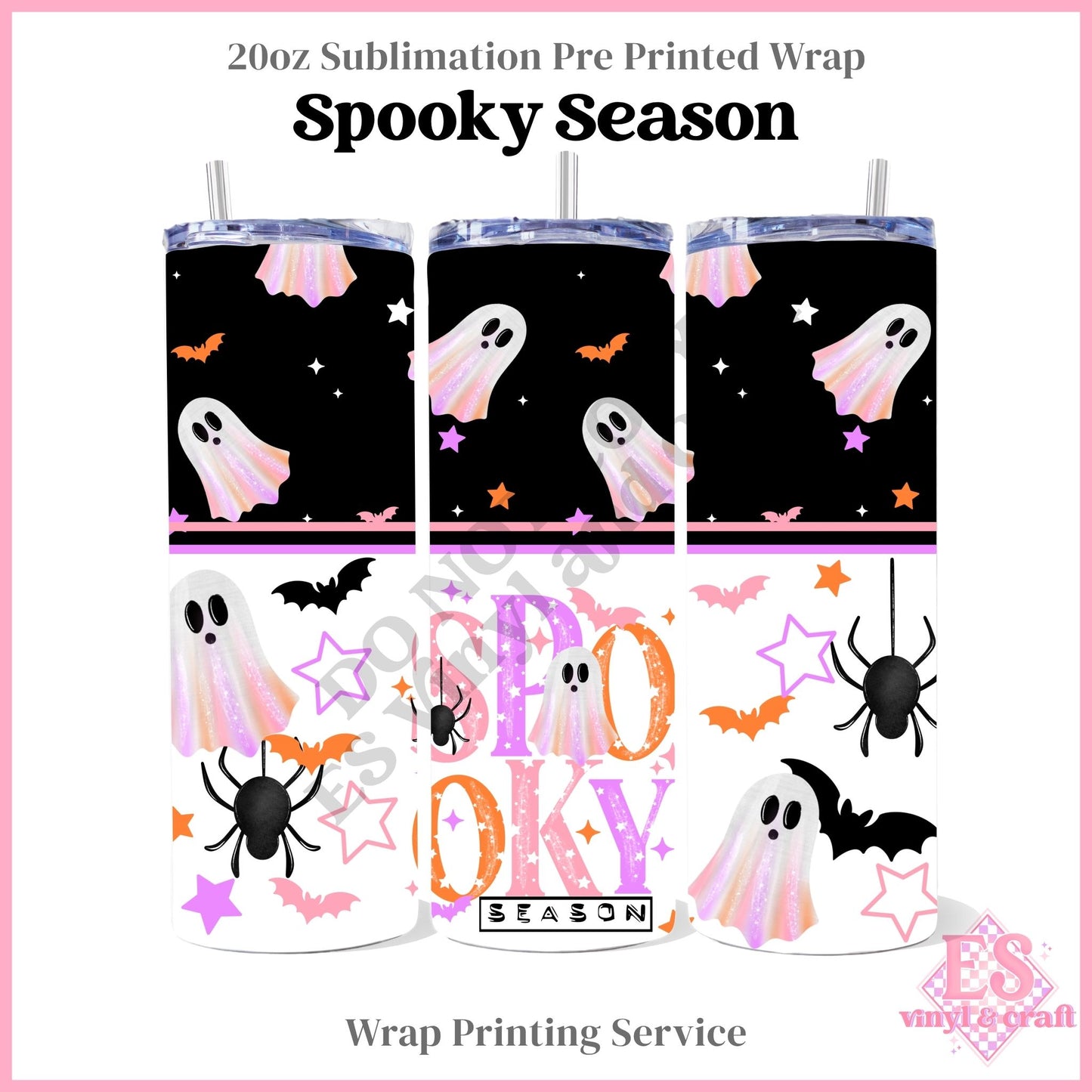 Spooky Season - Full 20oz Tumbler Sublimation Print