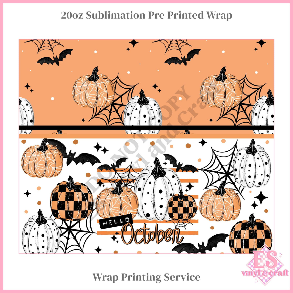 Hello October - Full 20oz Tumbler Sublimation Print
