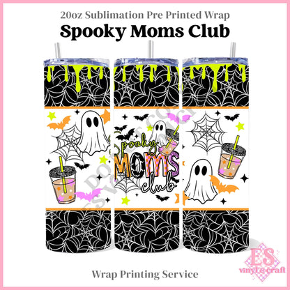 Spooky Moms Club - Full 20oz Tumbler Sublimation Print