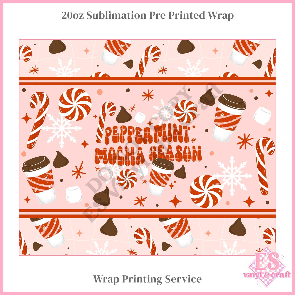 Peppermint Mocha Season - Full 20oz Tumbler Sublimation Print