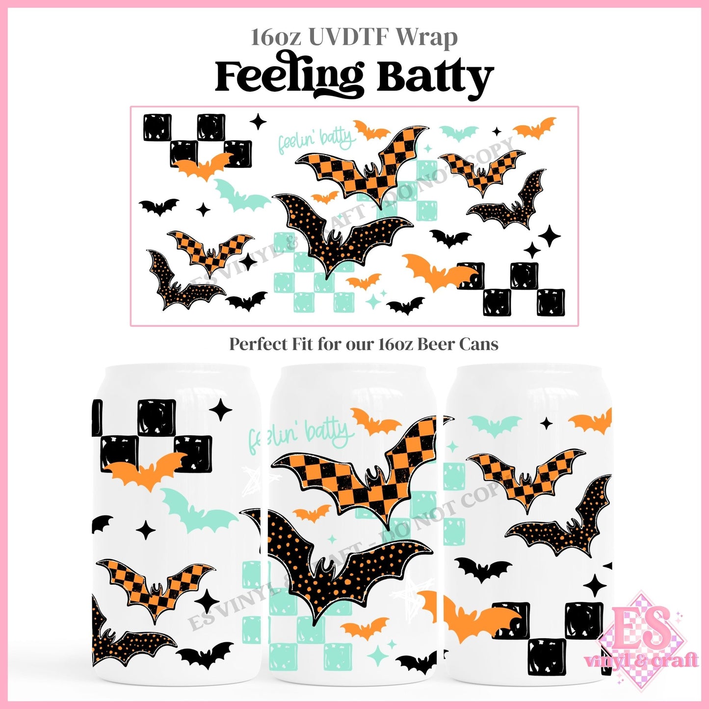Feeling Batty - 16oz Beer Can / Libbey UVDTF Transfers