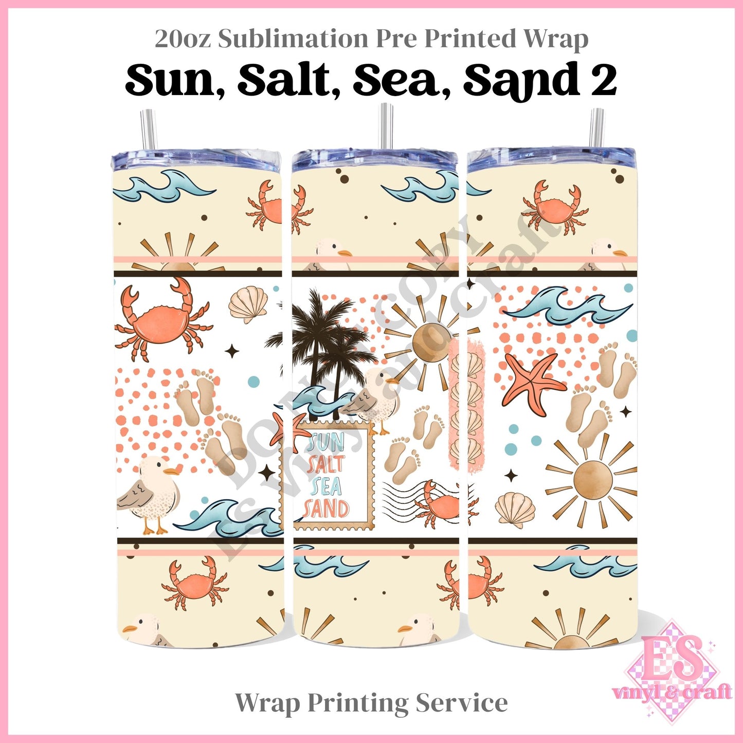 Sun, Salt, Sea, Sand 2 - Full 20oz Tumbler Sublimation Print
