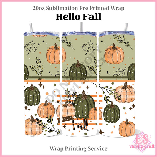 Hello Fall - Full 20oz Tumbler Sublimation Print