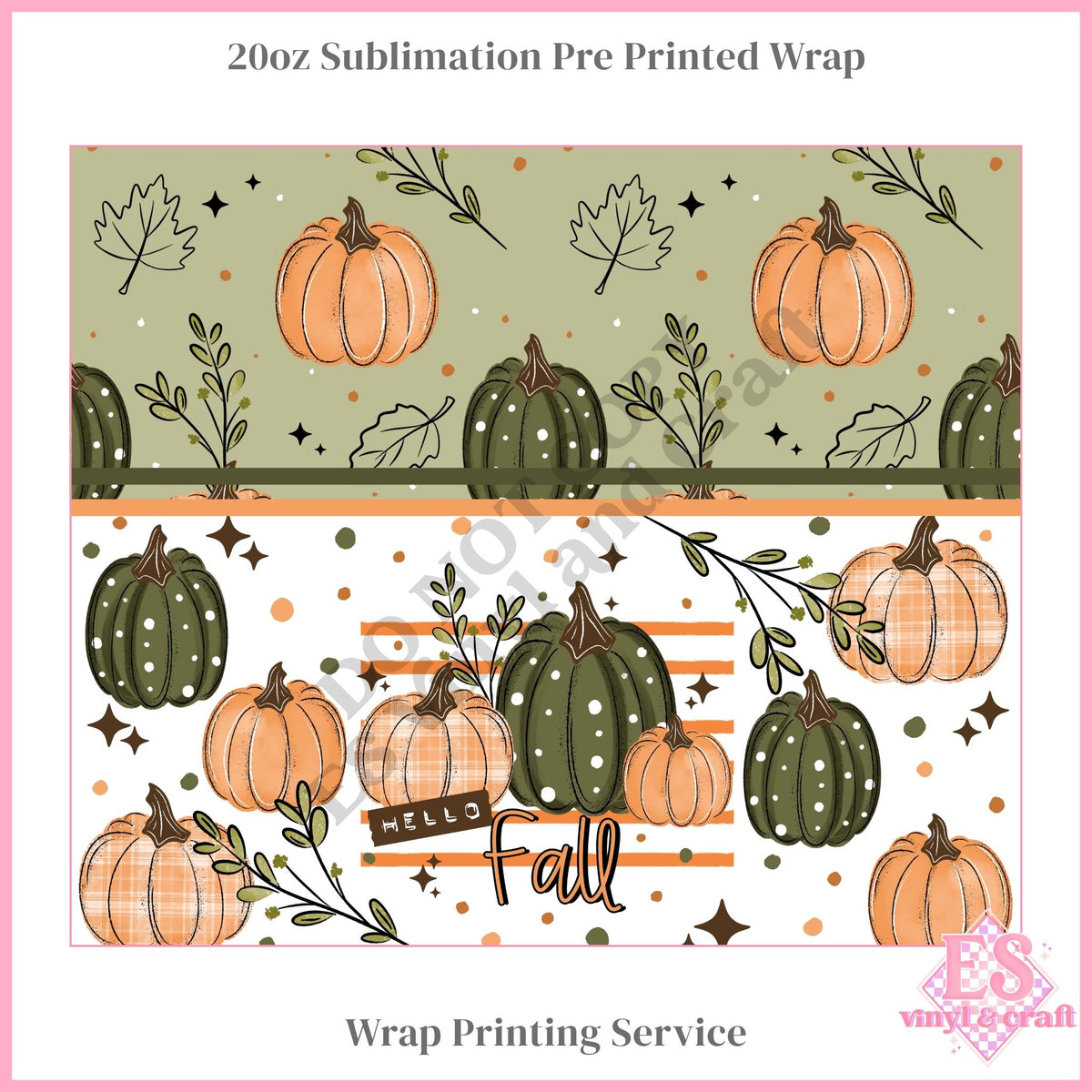 Hello Fall - Full 20oz Tumbler Sublimation Print