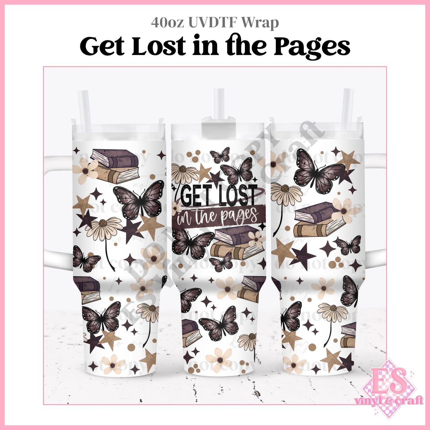 Get Lost In the Pages - 40oz Tumbler Wraps - UVDTF (Top & Bottom)