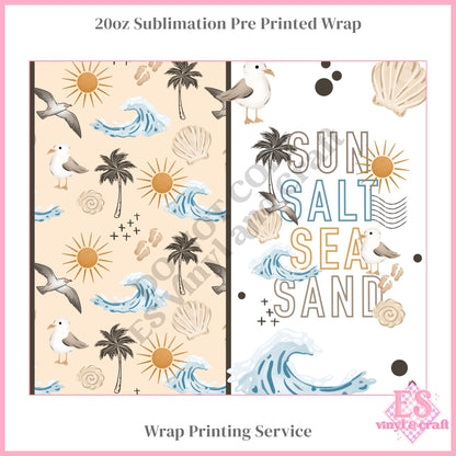 Sun, Salt, Sea, Sand - Full 20oz Tumbler Sublimation Print