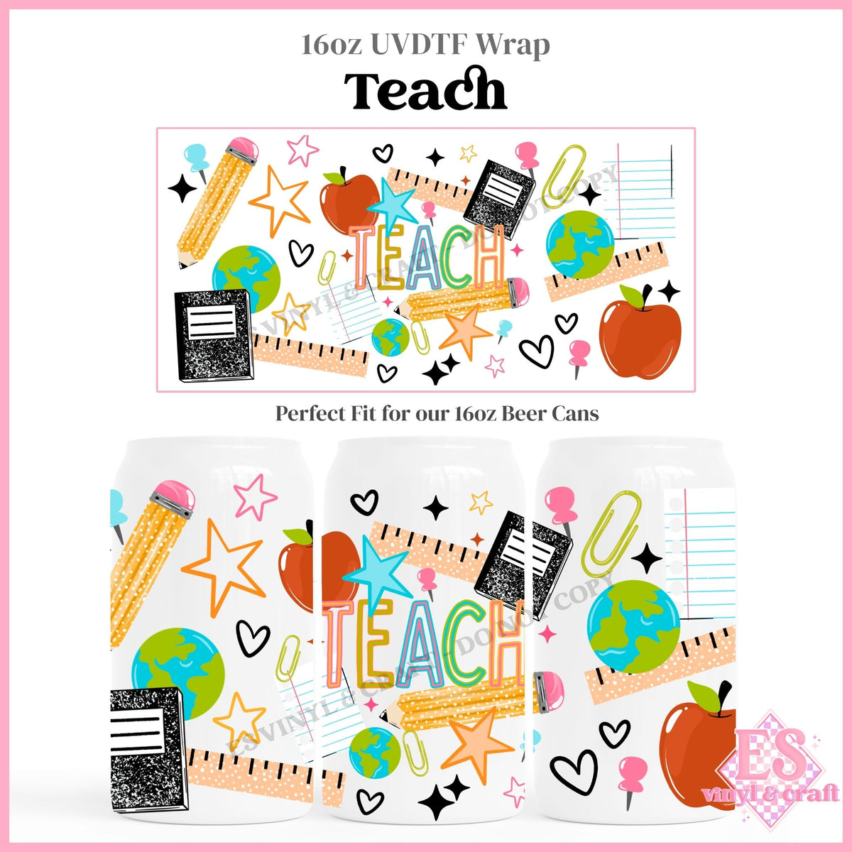 Teach - 16oz Beer Can / Libbey UVDTF Transfers