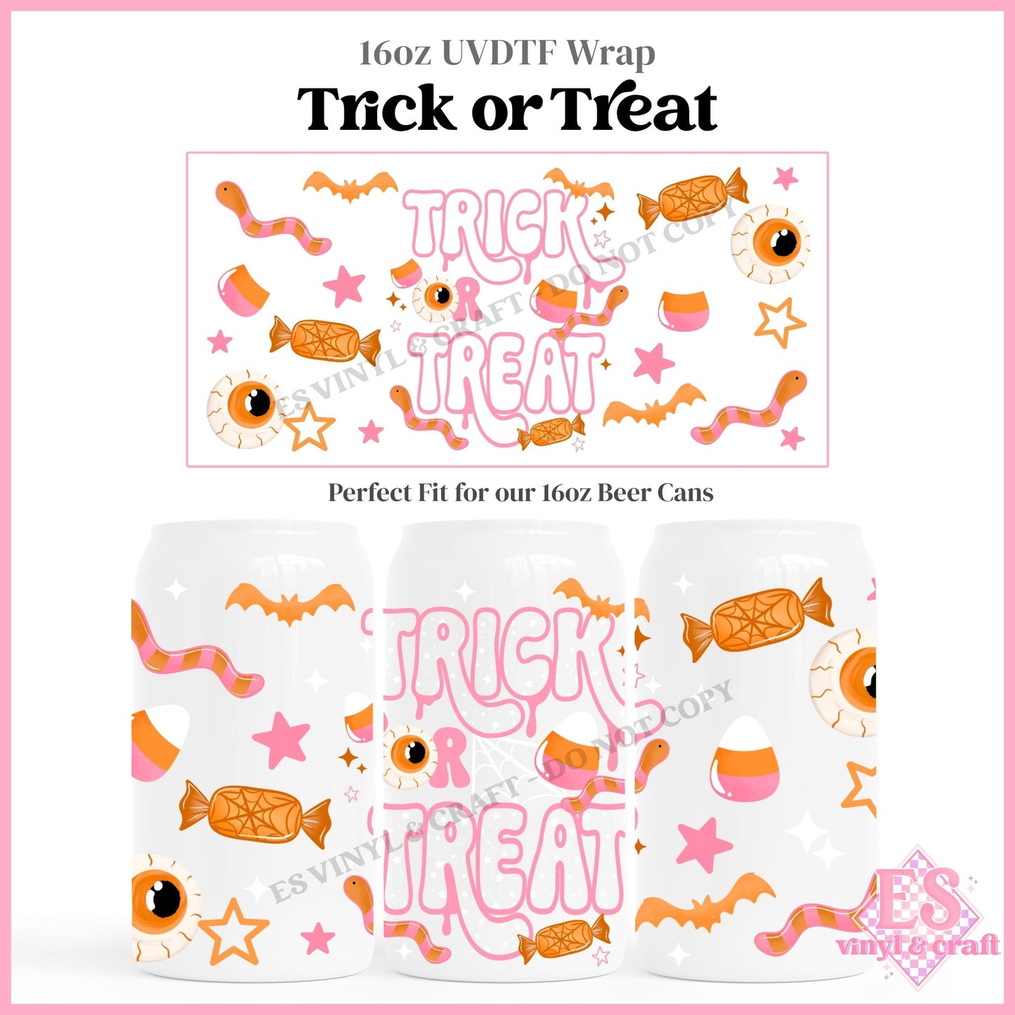 Trick or Treat - 16oz Beer Can / Libbey UVDTF Transfers