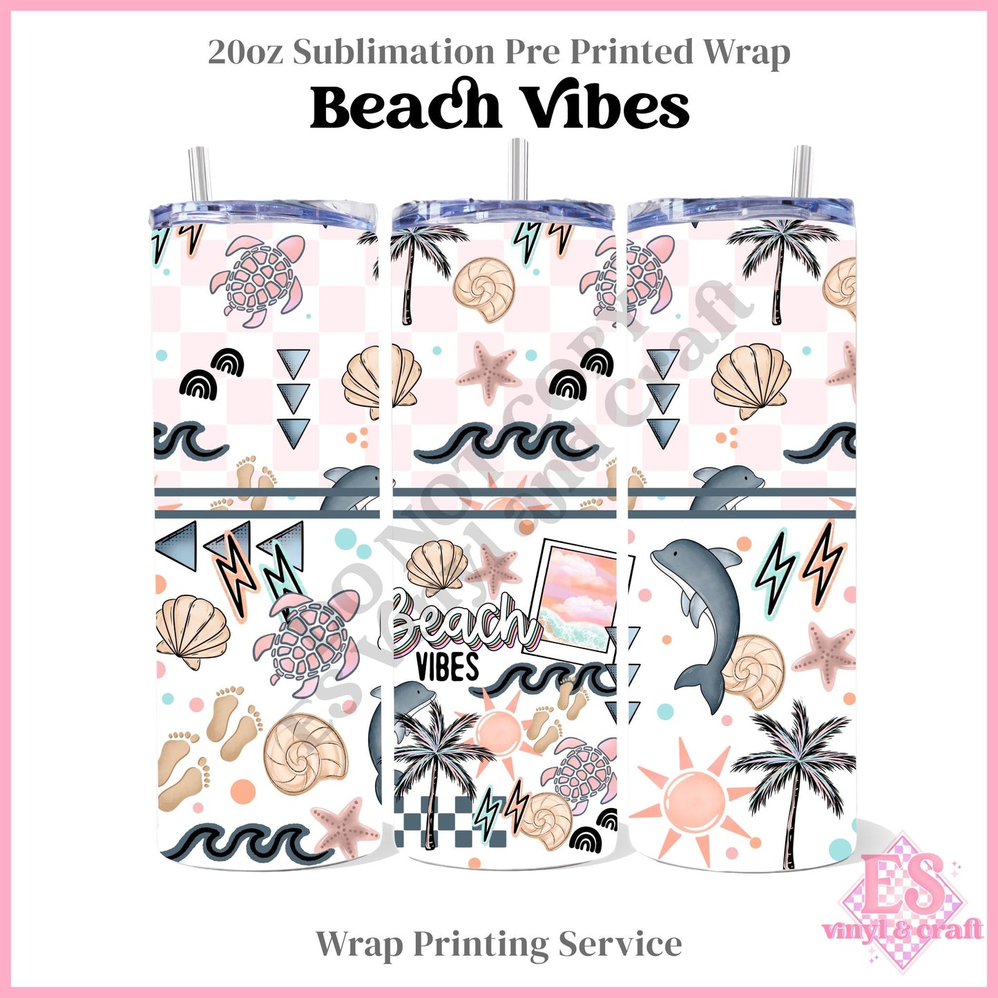 Beach Vibes - Full 20oz Tumbler Sublimation Print