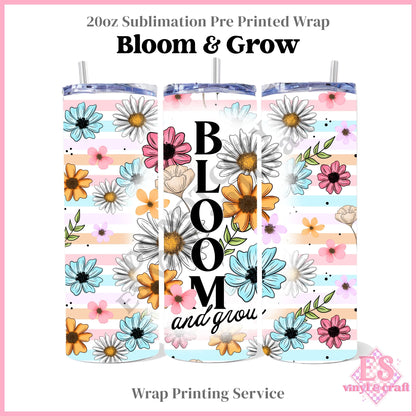 Bloom & Grow - Full 20oz Tumbler Sublimation Print