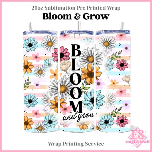 Bloom & Grow - Full 20oz Tumbler Sublimation Print