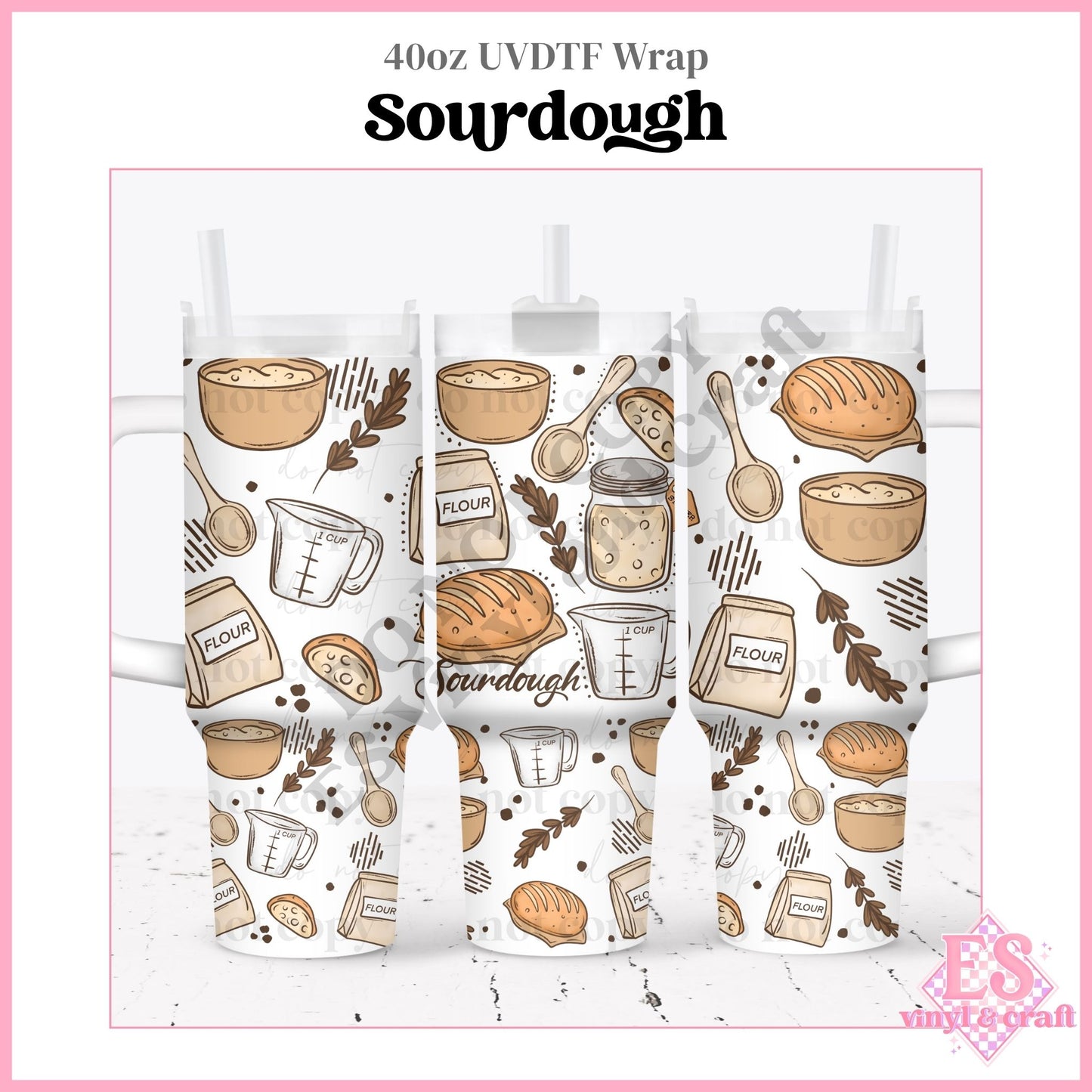 Sourdough - 40oz Tumbler Wraps - UVDTF (Top & Bottom)