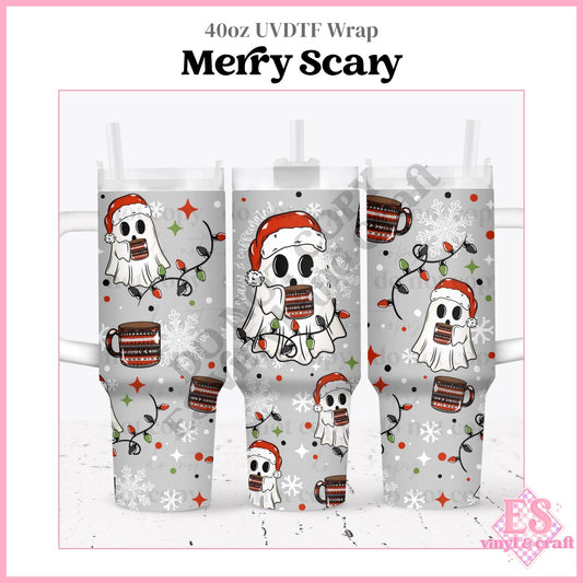 Merry Scary - 40oz Tumbler Wraps - UVDTF (Top & Bottom)