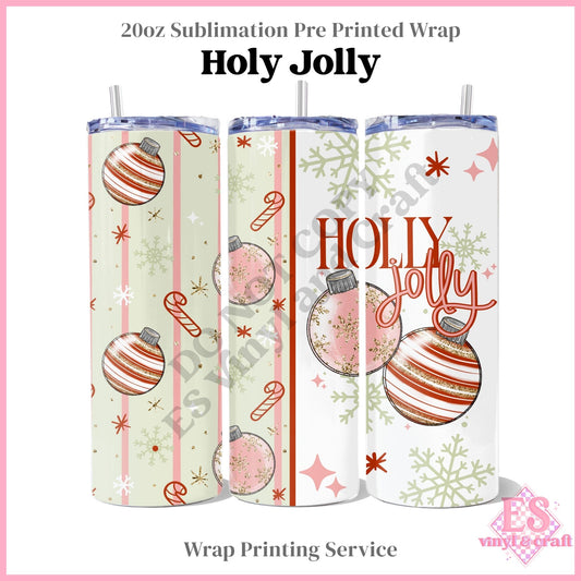 Holly Jolly - Full 20oz Tumbler Sublimation Print