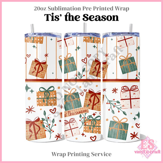 Tis' the Season - Full 20oz Tumbler Sublimation Print