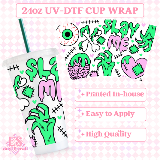 Slay Me - UVDTF 24oz Cold Cup Wrap image 0