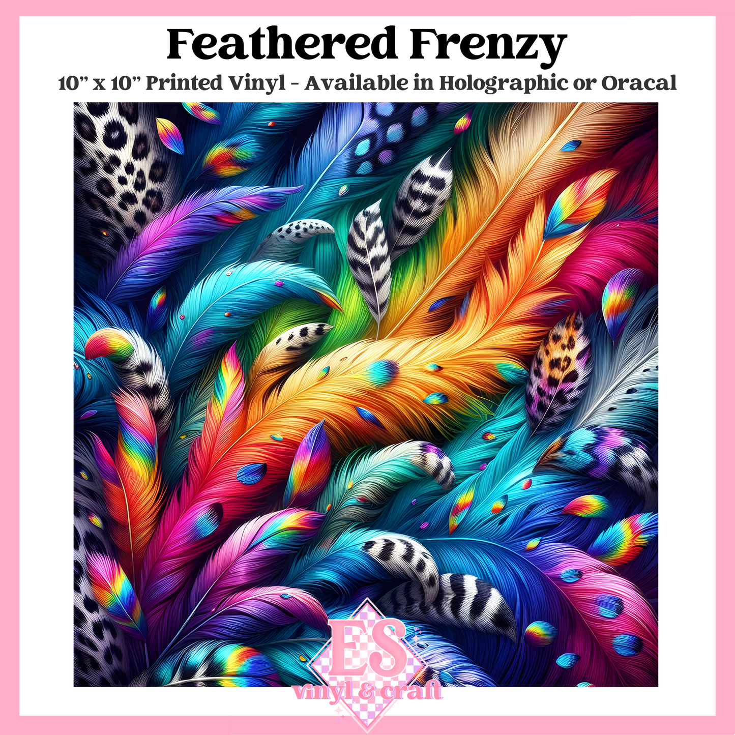 Feathered Frenzy - 10" x 10" Self Adhesive Vinyl (Oracal or Holo) image 0