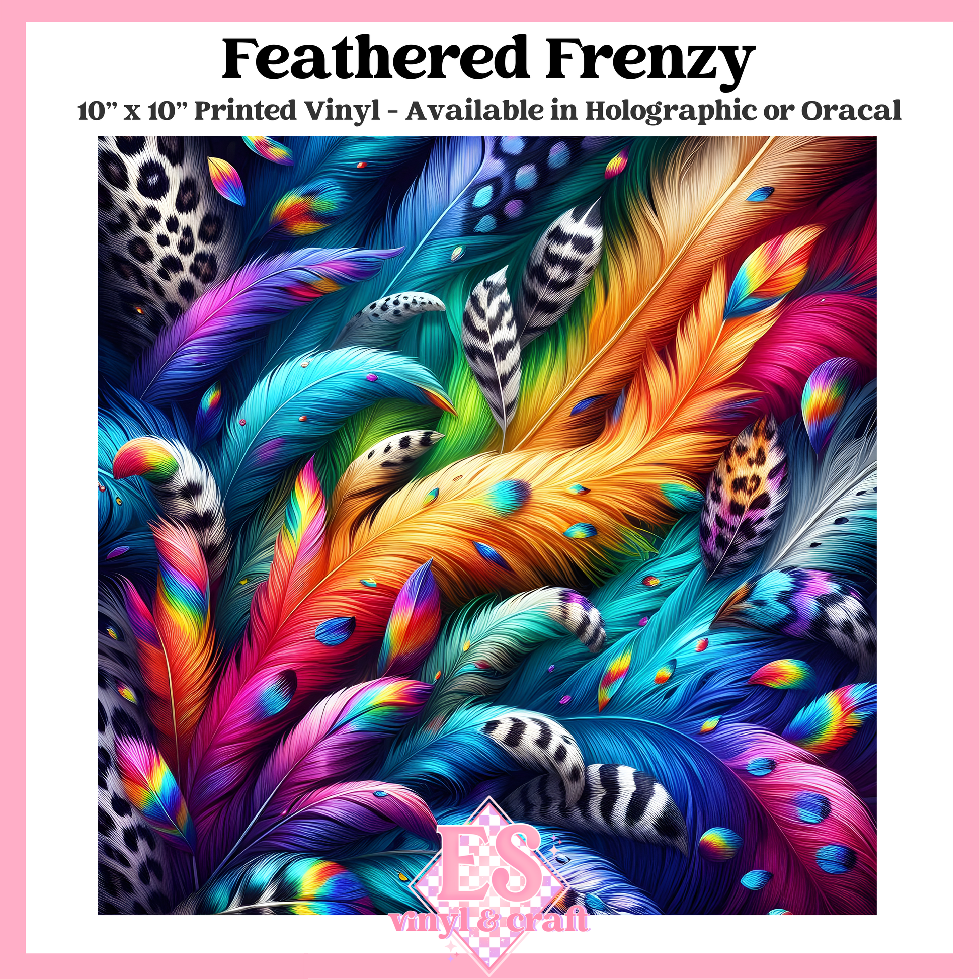 Feathered Frenzy - 10" x 10" Self Adhesive Vinyl (Oracal or Holo) image 0