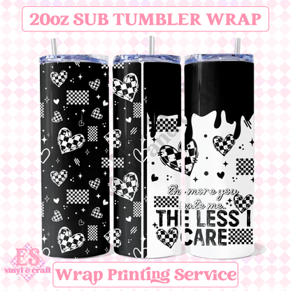 The Less I Care - Full 20oz Tumbler Sublimation Print image 0