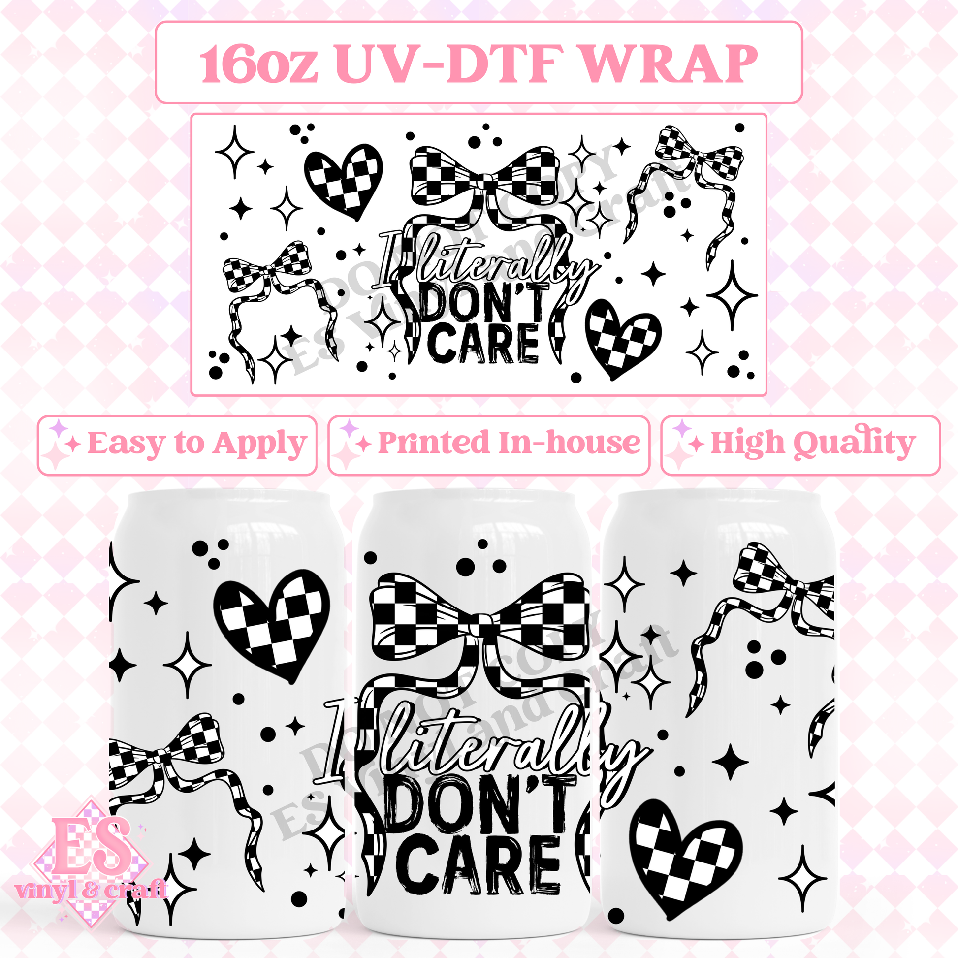 Literally Don't Care - 16oz Beer Can / Libbey UV-DTF Transfer image 0