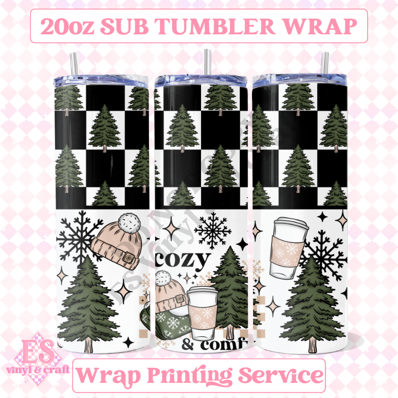 Cozy and Comfy - Full 20oz Tumbler Sublimation Ready Print image 0
