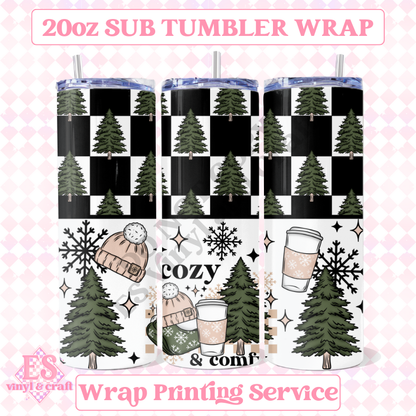 Cozy and Comfy - Full 20oz Tumbler Sublimation Ready Print image 0