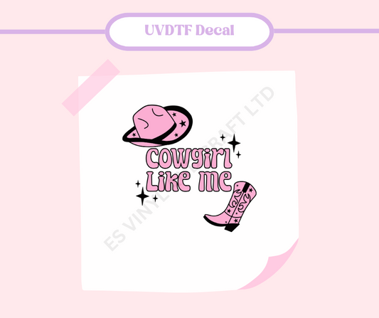 Cow Girl Like Me - UVDTF Decal image 0