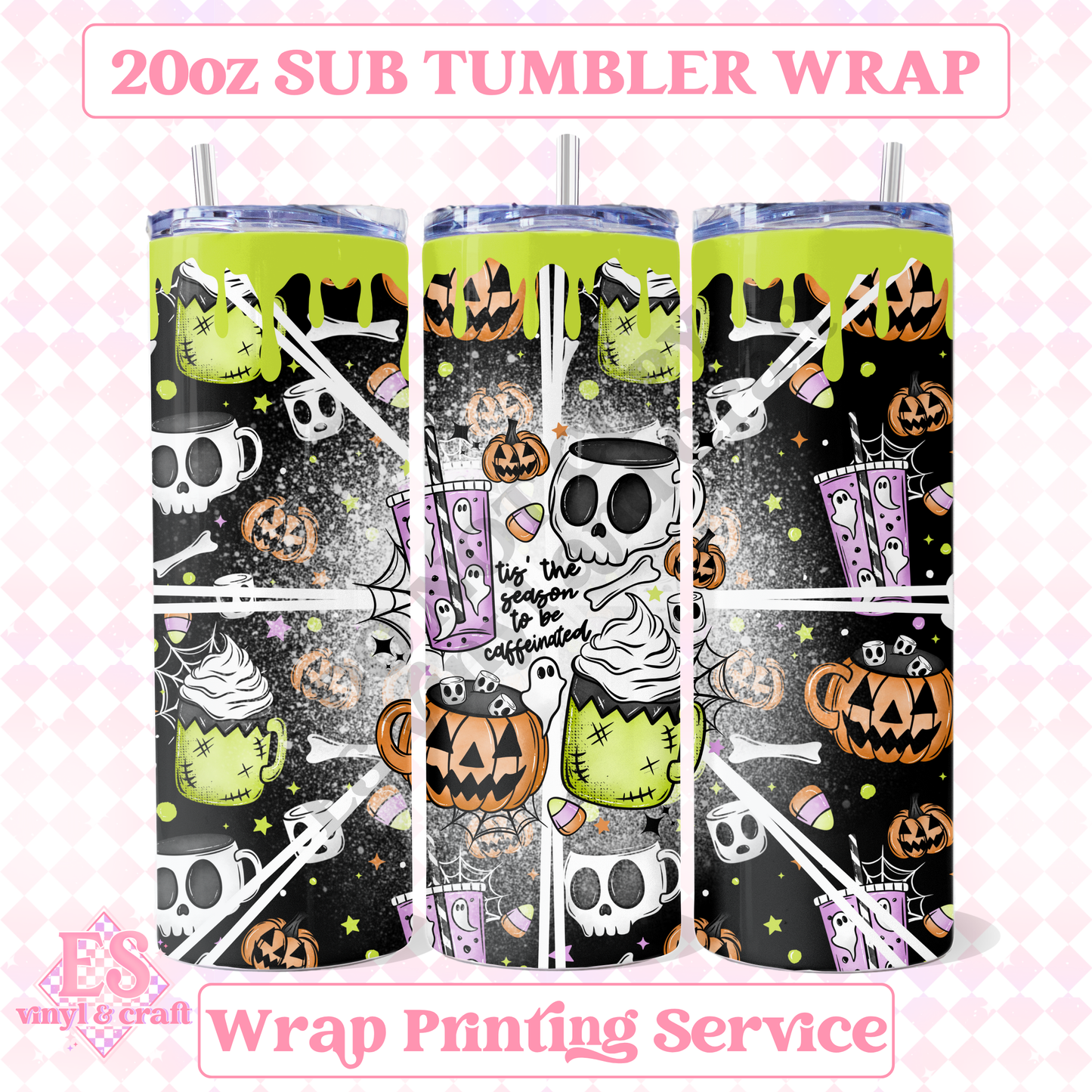 Tis the Season to be Caffeinated - Full 20oz Tumbler Sublimation Print image 0