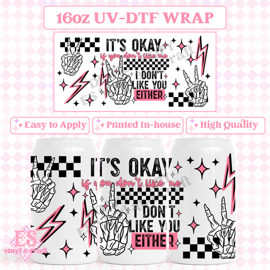 I Don't Like You Either (Pink) - 16oz Beer Can / Libbey UV-DTF Transfer image 0