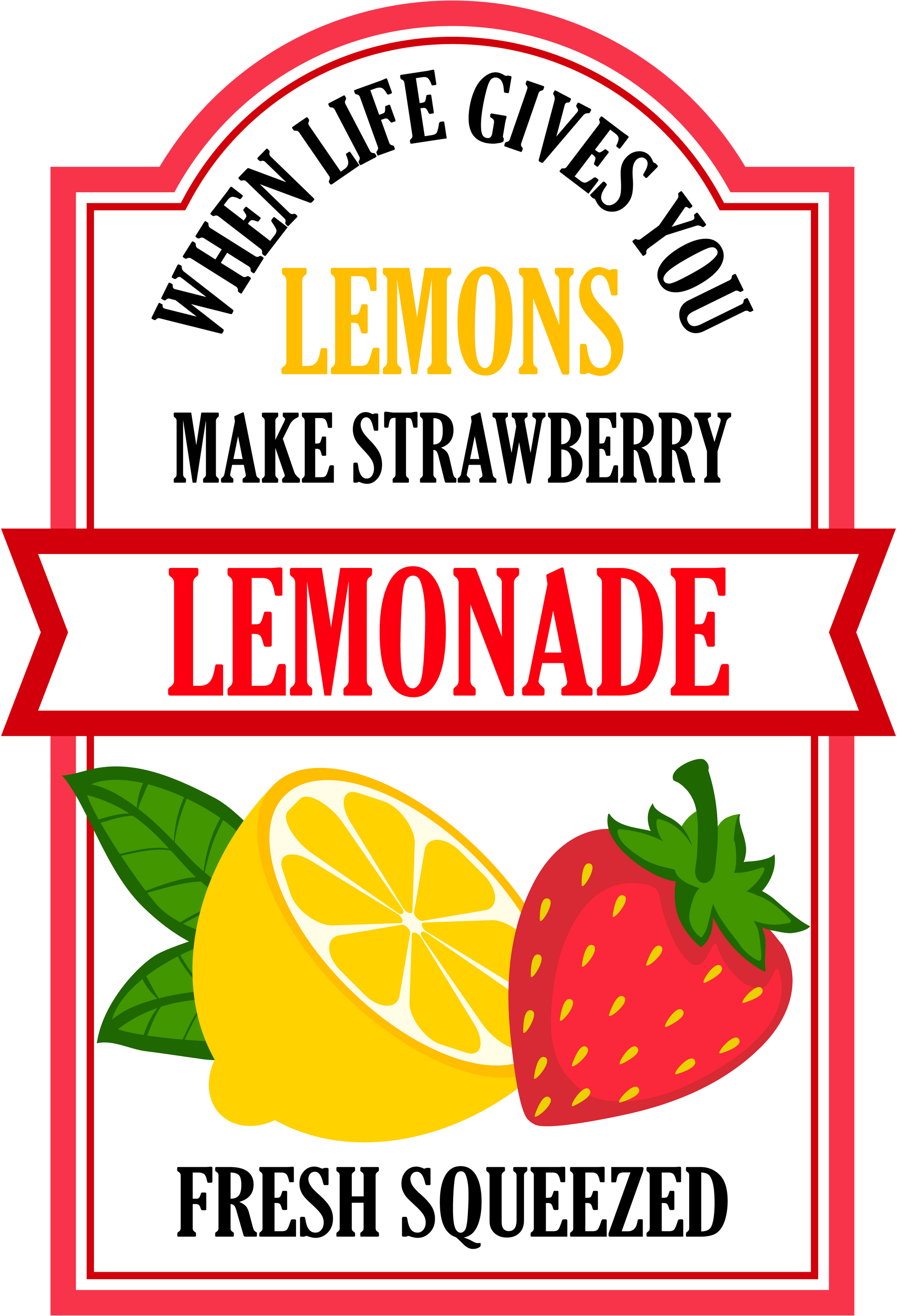 When Life Gives You Lemons Make Strawberry Lemonade image 2