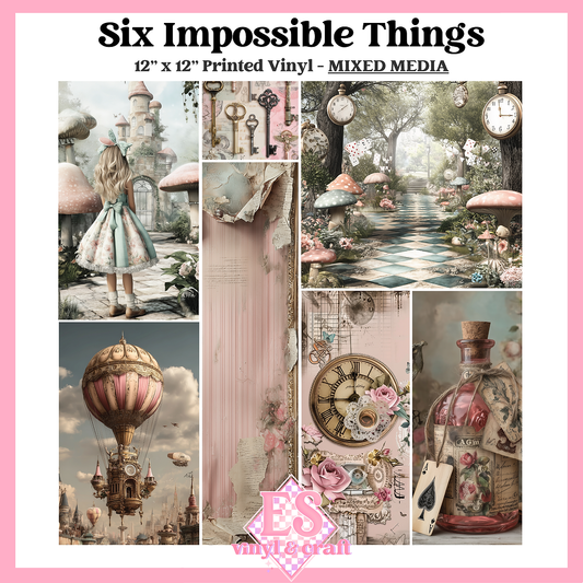 Six Impossible Things - Mixed Media Vinyl - 12" x 12" Sheet