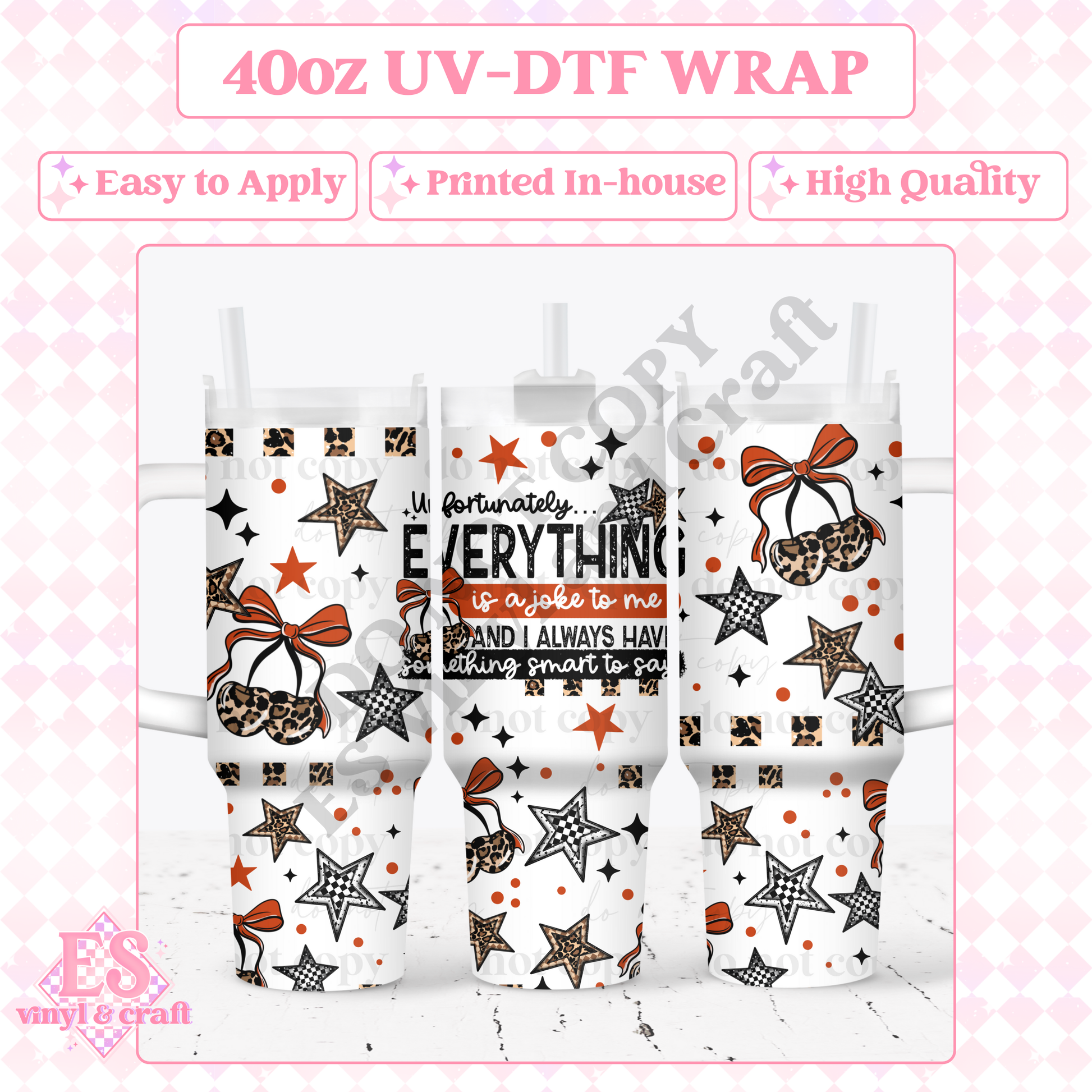 Everything is a Joke - 40oz Tumbler Wraps - UV-DTF (Top & Bottom) image 0