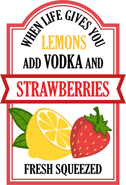 When Life Gives You Lemons Add Vodka and Strawberries image 2