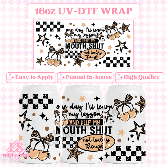 Mouth Shut - 16oz Beer Can / Libbey UV-DTF Transfer image 0