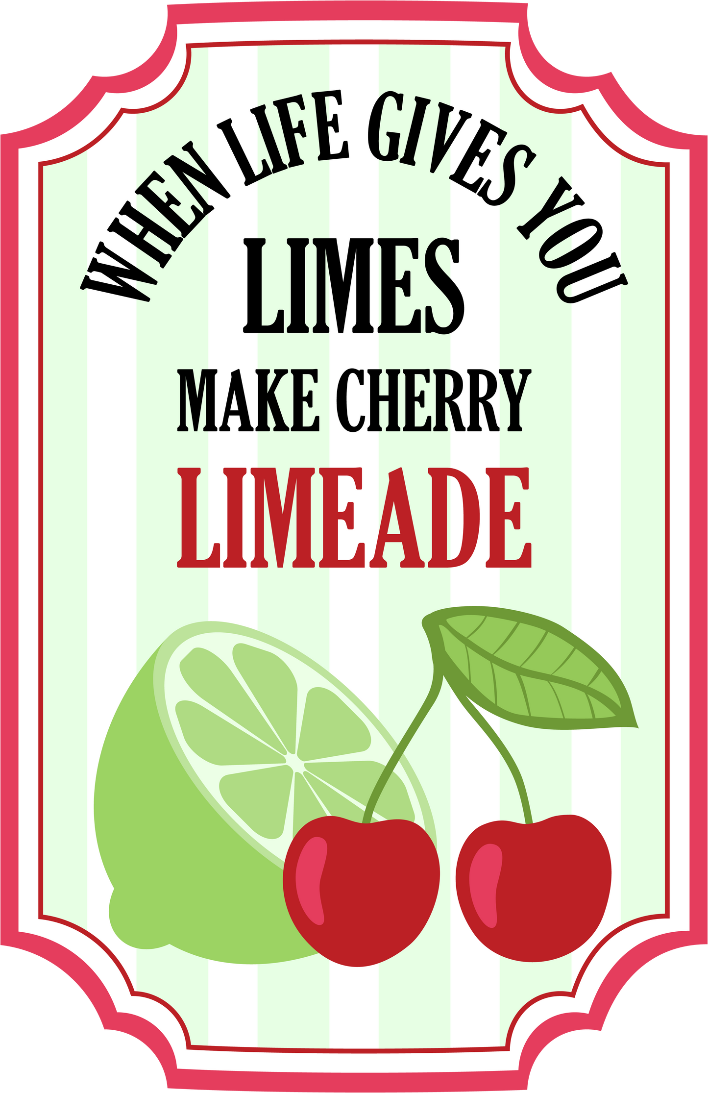 When Life Gives You Limes Make Cherry Limeade image 4