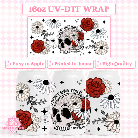 I Don't Owe You - 16oz Beer Can / Libbey UV-DTF image 0