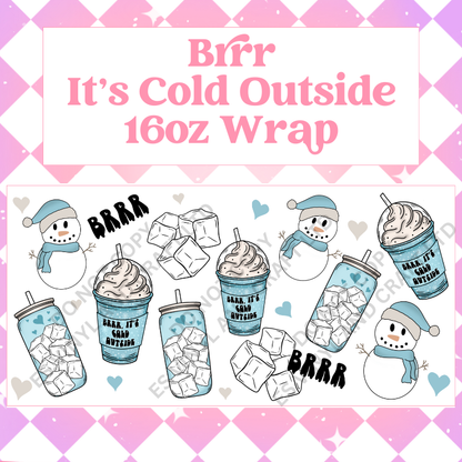 Brrr It's Cold Outside - 16oz Beer / Libbey Can Wrap Holographic Vinyl image 0