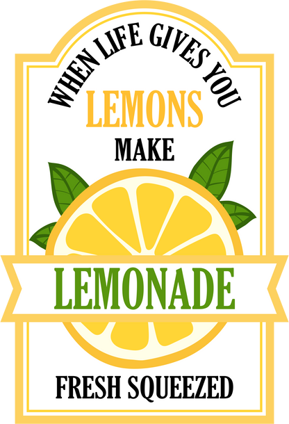 When Life Gives You Lemons Make Lemonade image 2