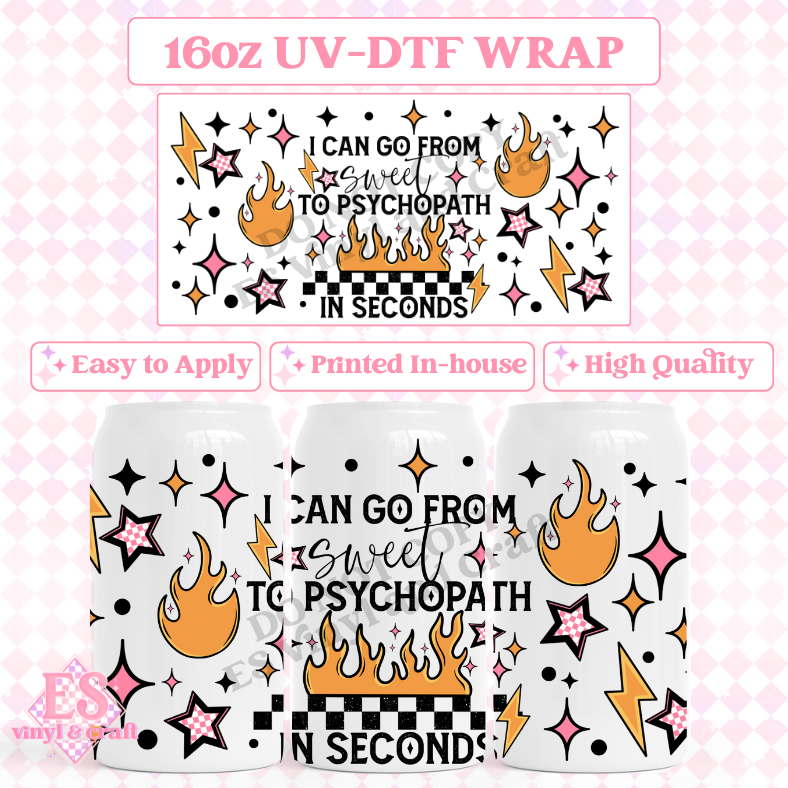 Sweet to Psychopath Black - 16oz Beer Can / Libbey UV-DTF Transfer image 0