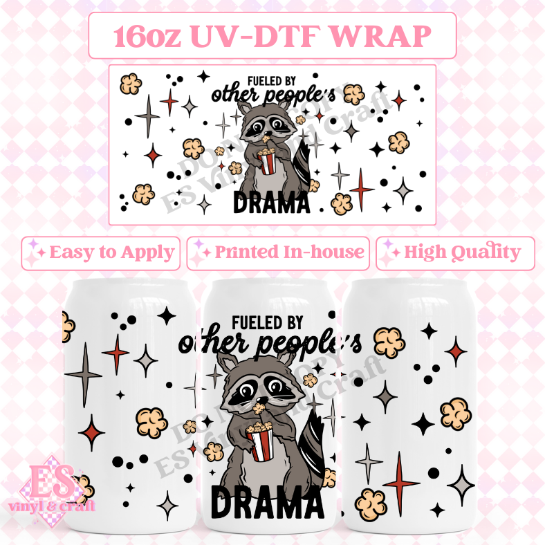 Fuelled By Other People's Drama - 16oz Beer Can / Libbey UV-DTF Transfer image 0