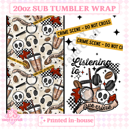 True Crime - Full 20oz Tumbler Sublimation Print image 1