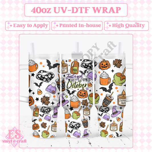 Just a Girl Who Loves October - 40oz Tumbler Wraps - UV-DTF (Top & Bottom) image 0