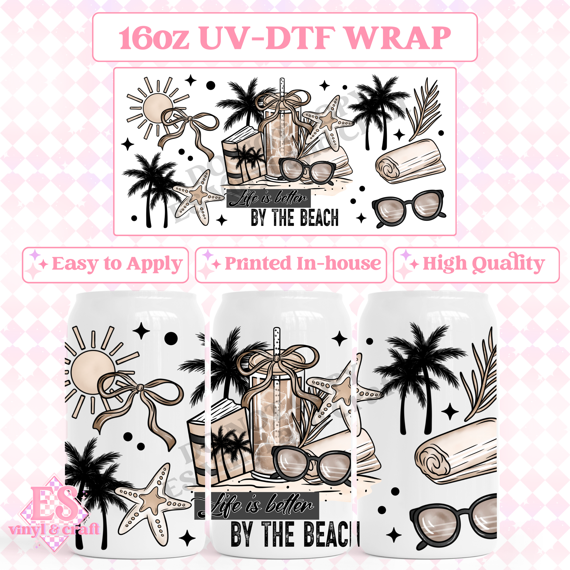 Life is Better at the Beach - 16oz Beer Can / Libbey UV-DTF Transfer image 0