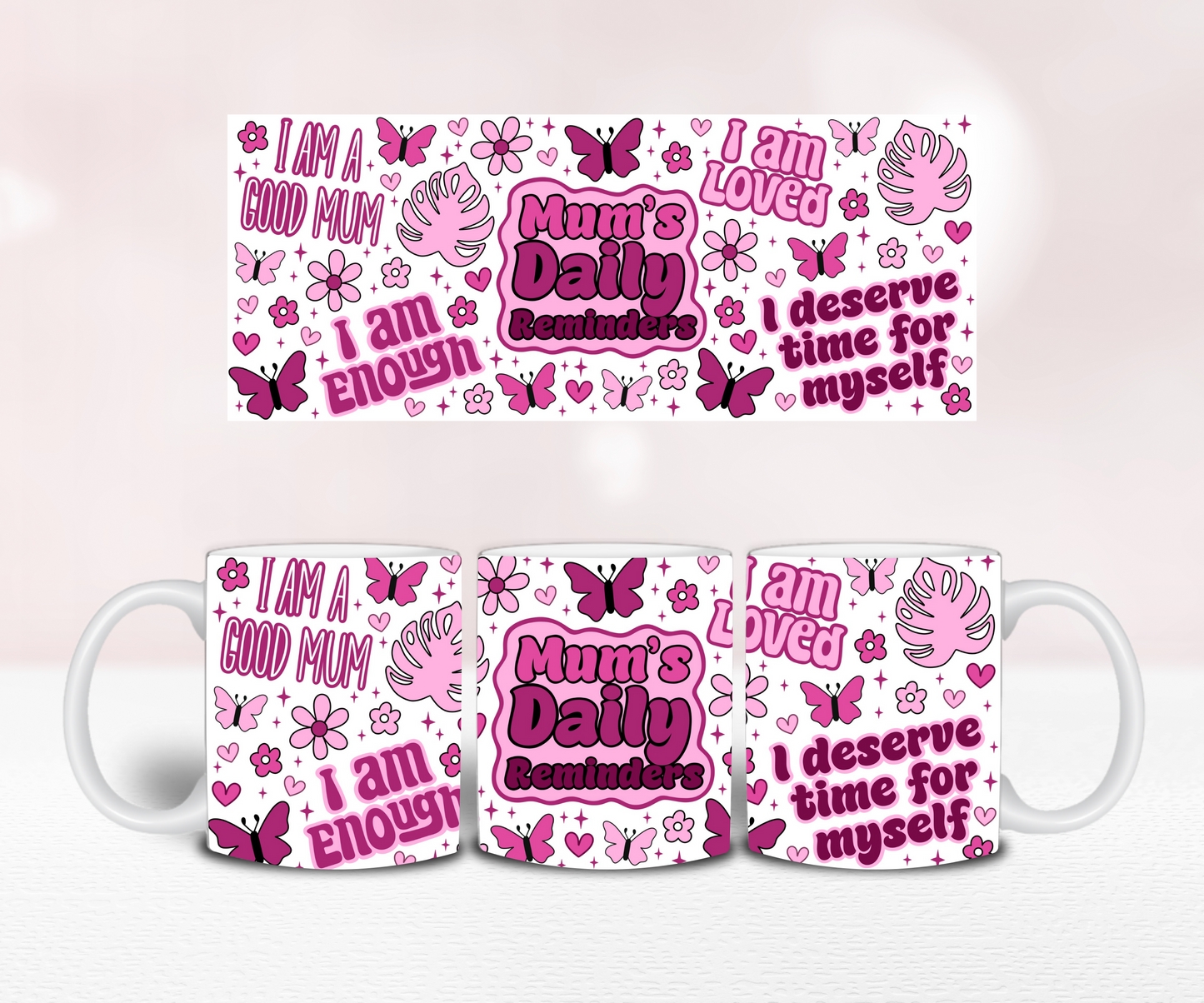 Mum's Daily Reminder - Pre Printed Sublimation 11oz or 20oz Wrap image 1