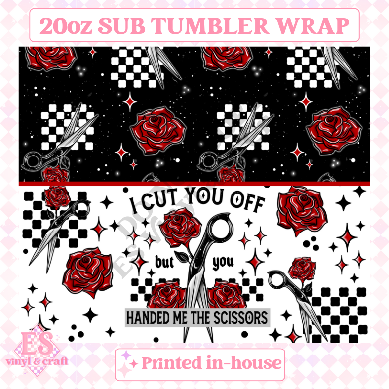 Cut You Off - Full 20oz Tumbler Sublimation Print image 1