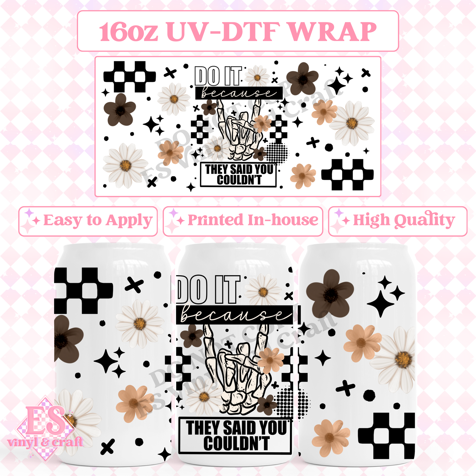 Do it Because..... - 16oz Beer Can / Libbey UV-DTF image 0